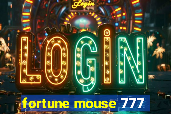 fortune mouse 777